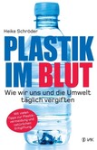 Plastik im Blut Plastik im Blut