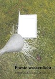 Poesie wasserdicht, Geschenkbuchausgabe Poesie wasserdicht, Geschenkbuchausgabe