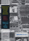 Praktische Meridiantheorie in der Chinesischen Medizin Wang Ju-Yis Vorlesungen zur Leitbahntherapie Praktische Meridiantheorie in der Chinesischen Medizin Wang Ju-Yis Vorlesungen zur Leitbahntherapie