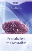 Pranaheilen mit Kristallen Pranaheilen mit Kristallen