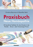 Praxisbuch Neue Homöopathie Praxisbuch Neue Homöopathie