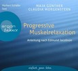 Progressive Muskelrelaxation, 1 Audio-CD Progressive Muskelrelaxation, 1 Audio-CD