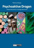 Psychoaktive Drogen Psychoaktive Drogen