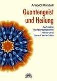 Quantengeist und Heilung Quantengeist und Heilung