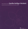 Quellen heiliger Weisheit Quellen heiliger Weisheit