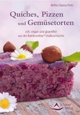 Quiches, Pizzen und Gemüsetorten Quiches, Pizzen und Gemüsetorten