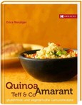 Quinoa, Amaranth, Teff & Co. Quinoa, Amaranth, Teff & Co.
