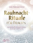 Rauhnacht-Rituale für Frauen Rauhnacht-Rituale für Frauen