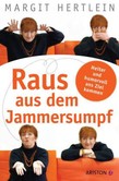 Raus aus dem Jammersumpf Raus aus dem Jammersumpf
