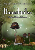 Rauschpilze Rauschpilze
