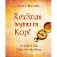 Reichtum beginnt im Kopf Reichtum beginnt im Kopf
