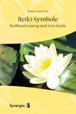 Reiki-Symbole Bodhisattvaweg und Zen-Grade Reiki-Symbole Bodhisattvaweg und Zen-Grade