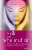 Reiki und Schulmedizin Reiki und Schulmedizin