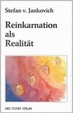 Reinkarnation als Realität Reinkarnation als Realität