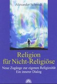 Religion für Nicht-Religiöse Religion für Nicht-Religiöse