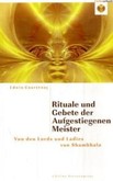 Rituale und Gebete der Aufgestiegenen Meister Rituale und Gebete der Aufgestiegenen Meister