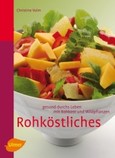 Rohköstliches Rohköstliches