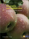 Rosenapfel und Goldparmäne Rosenapfel und Goldparmäne