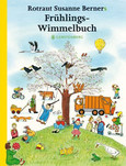Rotraut Susanne Berners Frühlings-Wimmelbuch Rotraut Susanne Berners Frühlings-Wimmelbuch