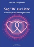 Sag JA zur Liebe Sag JA zur Liebe