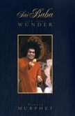 Sai Baba und seine Wunder Sai Baba und seine Wunder