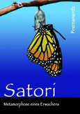 Satori, Metamorphose eines Erwachens, 1 DVD Satori, Metamorphose eines Erwachens, 1 DVD
