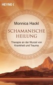 Schamanische Heilung Schamanische Heilung