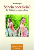 Schein oder Sein? Schein oder Sein?
