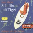Schiffbruch mit Tiger, 7 Audio-CDs Schiffbruch mit Tiger, 7 Audio-CDs