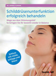 Schilddrüsenunterfunktion erfolgreich behandeln Schilddrüsenunterfunktion erfolgreich behandeln