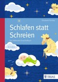 Schlafen statt Schreien Schlafen statt Schreien