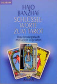 Schlüsselworte zum Tarot Schlüsselworte zum Tarot