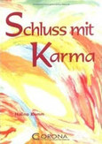 Schluss mit Karma Schluss mit Karma