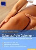Schmerzfreie Gelenke, die ganzheitliche Arthrosetherapie Schmerzfreie Gelenke, die ganzheitliche Arthrosetherapie