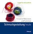 Schmuckgestaltung heute Schmuckgestaltung heute