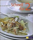 Schnell für 2 Schnell für 2