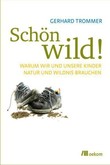 Schön wild! Schön wild!