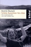 Schöne Aussichten fürs Alter Schöne Aussichten fürs Alter