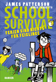 School Survival - Ferien sind nichts für Feiglinge School Survival - Ferien sind nichts für Feiglinge