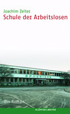 Schule der Arbeitslosen Schule der Arbeitslosen