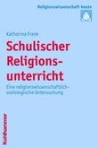 Schulischer Religionsunterricht Schulischer Religionsunterricht