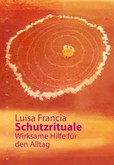Schutzrituale Schutzrituale