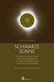 Schwarze Sonne, m. DVD-ROM Schwarze Sonne, m. DVD-ROM