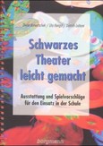 Schwarzes Theater leicht gemacht Schwarzes Theater leicht gemacht
