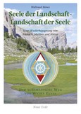 Seele der Landschaft - Landschaft der Seele Seele der Landschaft - Landschaft der Seele