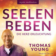 SEELENBEBEN - Die Herzerleuchtung, Audio-CD SEELENBEBEN - Die Herzerleuchtung, Audio-CD