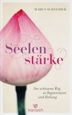 Seelenstärke Seelenstärke