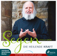 Segen - Die heilende Kraft, 4 Audio-CDs Segen - Die heilende Kraft, 4 Audio-CDs
