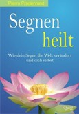 Segnen heilt Segnen heilt