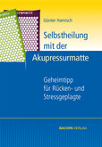 Selbstheilung mit der Akupressurmatte Selbstheilung mit der Akupressurmatte